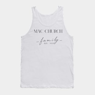 Mac Church Family EST. 2020, Surname, Mac Church Tank Top